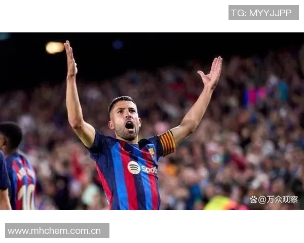 巴萨铭记阿尔巴的传奇旅程独特边后卫书写辉煌历史 巴萨铭记阿尔巴的传奇旅程独特边后卫书写辉煌历史